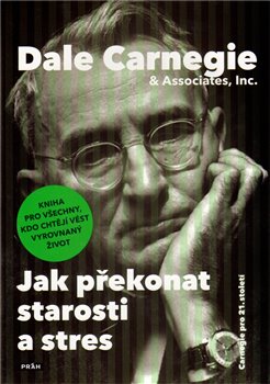 Obálka titulu Jak překonat starosti a stres