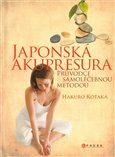 Japonská akupresura (Průvodce samoléčebnou  metodou) - obálka