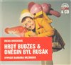 Hrdý Budžes/ Oněgin byl Rusák (komplet na 4 CD)