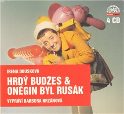 Obálka titulu Hrdý Budžes/ Oněgin byl Rusák (komplet na 4 CD)
