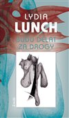 Obálka knihy Budu dělat za drogy
