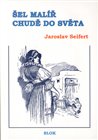 Šel malíř chudě do světa
