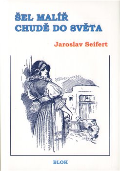 Obálka titulu Šel malíř chudě do světa