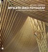 Myslete jako fotograf