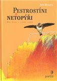 Pestrostíni a netopýři (Můj život v jiném světě) - obálka