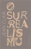 O surrealismu (S jeho vztahem k totalitarismu a ke spiritismu.  Příspěvek k historii nesmyslu) - obálka
