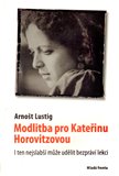 Modlitba pro Kateřinu Horovitzovou (I ten nejslabší může udělit bezpráví lekci) - obálka