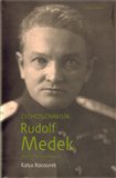 Čechoslovakista Rudolf Medek (Politický životopis) - obálka