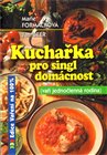 Kuchařka pro singl domácnost - Vaří jednočlenná rodina
