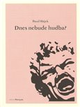 Dnes nebude hudba? - obálka