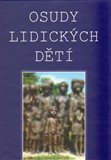 Osudy lidických dětí (Vzpomínky, svědectví, dokumenty) - obálka