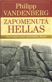 Zapomenutá Hellas -  Znovuobjevování  starověkého Řecka - obálka