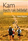 Kam bych tak běžela