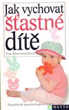 Jak vychovat šťastné dítě - obálka