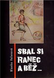 Sbal si ranec a běž... - obálka