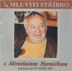 Obálka titulu Mluviti stříbro 1-Tentokrát o smíchu