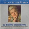 Mluviti stříbro - se Stelou Zázvorkovou
