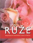 Růže - Nepřeberné bohatství tvarů a barev - obálka