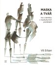Maska a tvář (Hra s identitou v mezikulturních proměnách) - obálka
