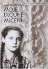 Moje dlouhé mlčení (Život a holocaust) - obálka