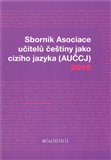 Sborník Asociace učitelů češtiny jako cizího jazyka 2010 - obálka