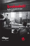 Svobodně! Rádio Svobodná Evropa 1951-2011 - obálka