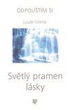 Světlý pramen lásky (Odpouštím si 5.) - obálka