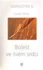 Bolest ve tvém srdci