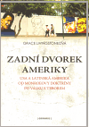 Zadní dvorek Ameriky (USA a Latinská Amerika od Monroeovy doktríny po válku proti teroru) - obálka
