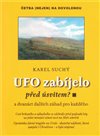 UFO zabíjelo před úsvitem?