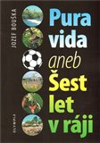 PURA VIDA aneb Šest let v ráji - obálka