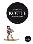 Koule - Příběh vrhačky - obálka