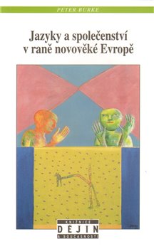 Obálka titulu Jazyky a společenství v raně novověké Evropě