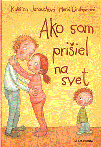 Ako som prišiel na svet
