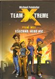 Všechno, nebo nic (Team Xtreme - první mise) - obálka