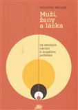 Muži, ženy a láska (Od dětských nároků k dospělým potřebám) - obálka
