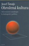 Ohrožená kultura (Od evoluční ontologie k ekologické politice) - obálka