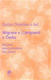Migrace a (i)migranti v Česku ('Kdo jsme, odkud přicházíme, kam jdeme? ') - obálka
