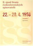 II. sjezd Svazu československých spisovatelů 22.–29. 4. 1956 (protokol) - obálka