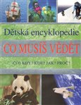 Co musíš vědět. Dětská encyklopedie - obálka
