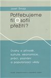 Obálka knihy Potřebujeme filosofii přežití?
