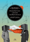 Pragmatika lidské komunikace (Interakční vzorce, patologie, paradoxy) - obálka
