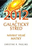 2012 a galaktický střed (Návrat velké matky) - obálka