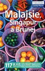 Malajsie, Singapur, Brunej - Lonely Planet