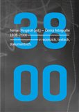 Česká fotografie 1938-2000 (v recenzích, textech, dokumentech.) - obálka