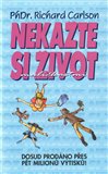 Nekažte si život maličkostmi - obálka