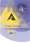 Franz Kafka. Jorge Luis Borges