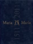 Maria Maria 1511/2011 (Dürerovo zobrazení Panny Marie v dialogu se současným uměním) - obálka