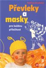 Převleky a masky pro každou příležitost