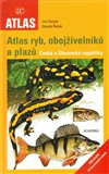 Atlas ryb, obojživelníků a plazů České a Slovenské republiky - obálka